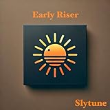 Early Riser
