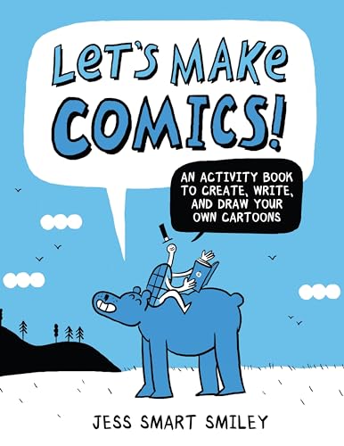 Let's Make Comics!: An Activity Book to Create, Write, and Draw Y...
