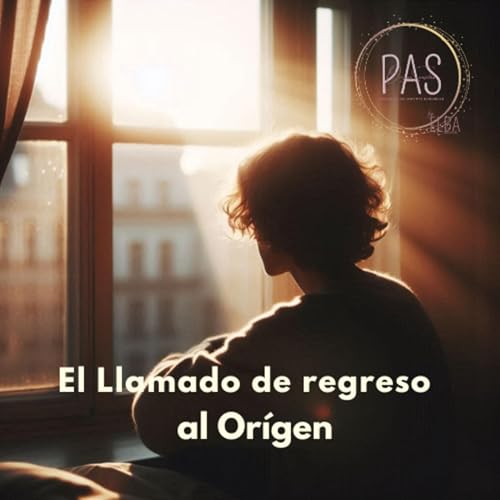 Episodio 41. El llamado de regreso al Or&iacute;gen.