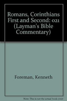 Paperback The Letter of Paul to the Romans/the First Letter of Paul to the Corinthians/the Second Letter of Paul to the Corinthians (Layman's Bible Commentary) Book