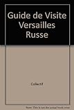  Guide de Visite Versailles Russe