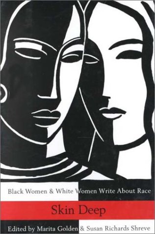 Skin Deep: Black Women & White Women Write Abou... 078815186X Book Cover