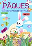 PâQUES CAHIER d\'Activités en COULEUR pour enfants de 3 à 6 ans : Des Multiples jeux et des coloriages pour fêter Pâques en s\'amusant !: Coloriage, ... des erreurs, Suite logique, Compte et Trace.