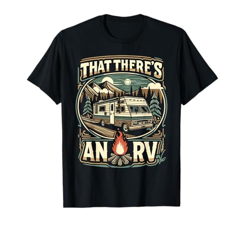 Camiseta divertida con texto en inglés "That Theres An RV" para acampar Camiseta