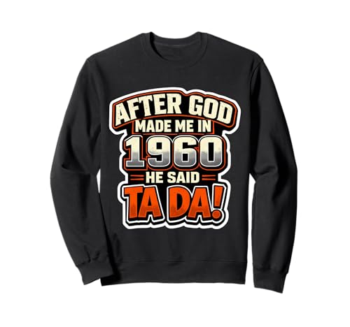 After God Made Me In 1960 He Said Tada �����Y�a�����p�[�e�B�[ �g���[�i�[