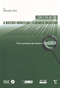 Paperback Microcrédito O Mistério Nordestino E O Grameen Brasileiro [Portuguese_Brazilian] Book