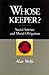 Whose Keeper? Social Science and Moral Obligation