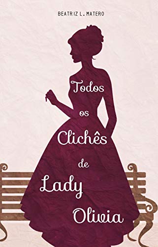 Todos Os Clichês De Lady Olivia