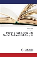 EOQ in a Just in Time (JIT) World: An Empirical Analysis 3659464724 Book Cover