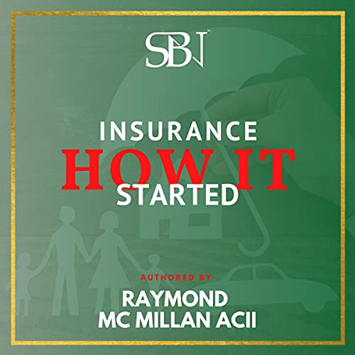 Insurance: How It Started by Raymond McMillan episode artwork