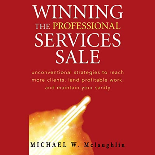 Winning the Professional Services Sale by Michael W. McLaughlin episode artwork