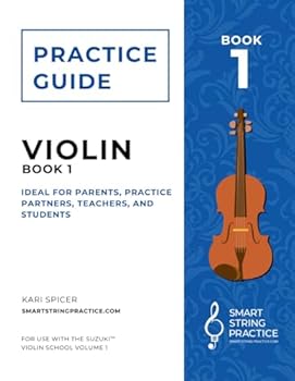 Paperback Practice Guide for Suzuki Violin Book 1: For Use with the Suzuki Violin School Volume 1 (Practice Guide for Violin) Book