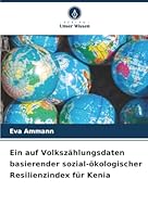 Ein auf Volkszählungsdaten basierender sozial-ökologischer Resilienzindex für Kenia (German Edition) 6208835011 Book Cover