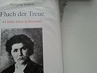 Fluch der Treue: 44 Jahre leben in Russland 3980403505 Book Cover