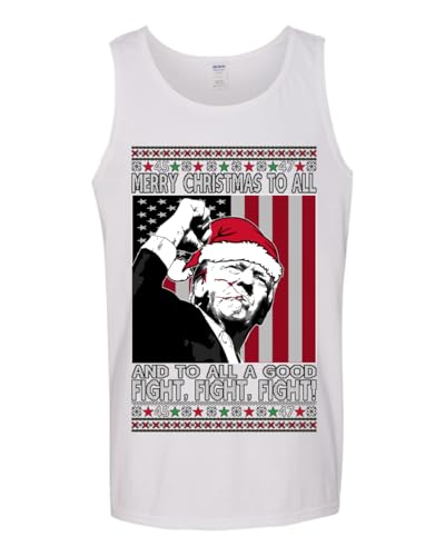 Merry Christmas to All, to All a Good Fight | Santa Xmas President Donald Funny Ugly Christmas Mens Tank Top, White, XX-Large3