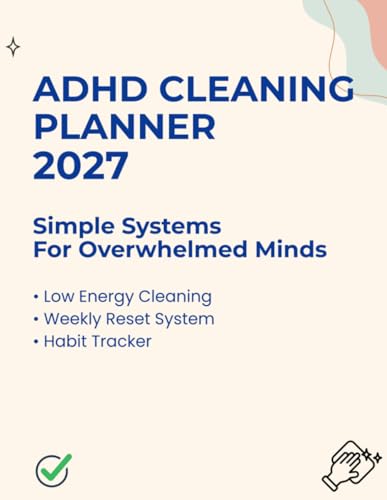 ADHD CLEANING PLANNER 2027 Simple Home Reset System for Neurodivergent Minds | Daily, Weekly & Monthly Cleaning Tracker | Declutter & Routine Builder ... for focus and overwhelm-free organization image 2