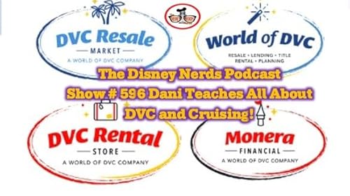 Show # 596: Dani Teaches Us All About DVC and Cruising