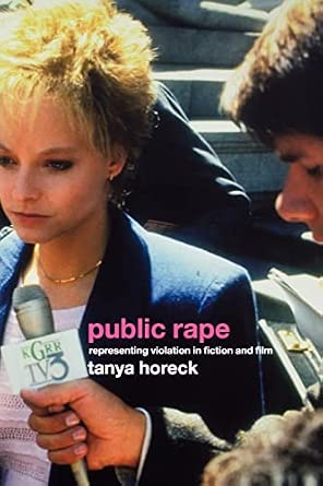Public Rape: Representing Violation in Fiction and Film (Sussex Studies in Culture and Communication (Paperback))-Wow! eBook