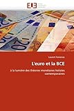  L\'euro et la BCE: à la lumière des théories monétaires holistes contemporaines (Omn.Univ.Europ.)