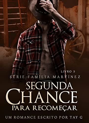 Segunda chance para recomeçar (Família Martinez Livro 5)