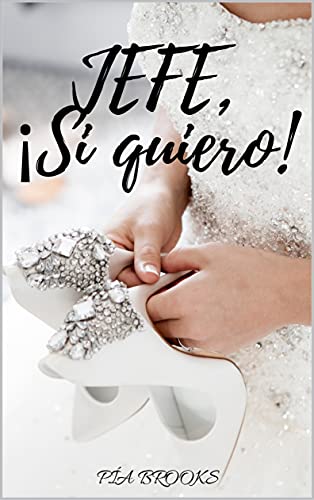 JEFE, ¡Sí quiero!
