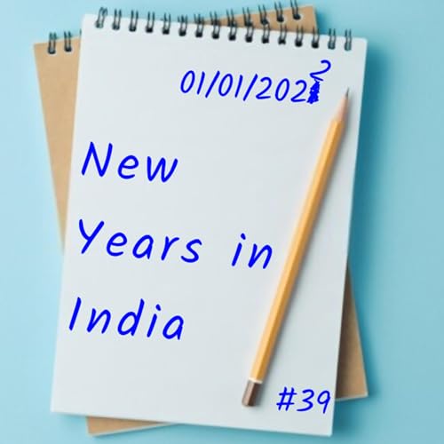 Episode 39: New Years in India | Mood Posting Hours