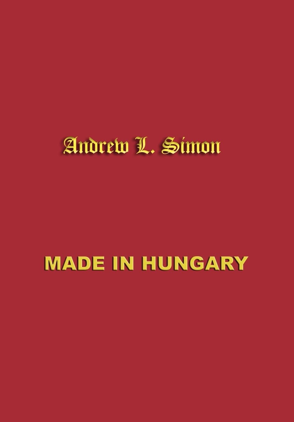Buy Made in Hungary: Hungarian Contributions to Universal Culture — BookShops.in
