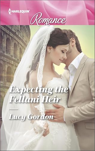 Expecting the Fellani Heir (Harlequin Romance Book 4526)