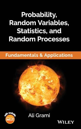 Probability, Random Variables, Statistics, and Random Processes: Fundamentals & Applications view 2