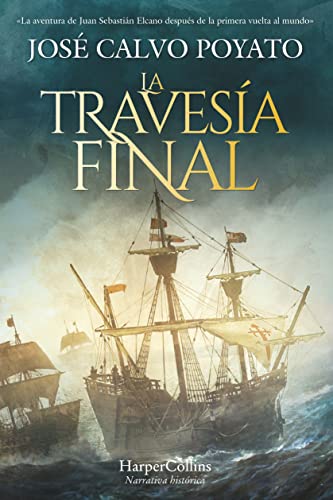 La travesía final (The final journey) (Spanish Edition)