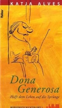 Hardcover Dona Generos hilft dem Leben auf die Sprünge [German] Book
