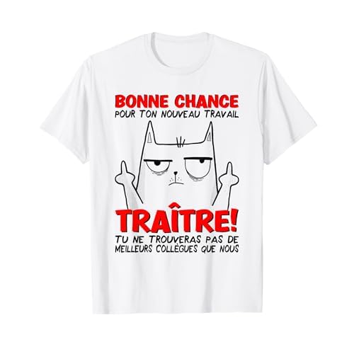 T-shirt "Bonne chance pour ton nouveau travail"