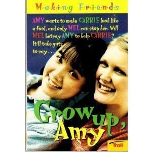 Grow Up, Amy (Making Friends, Book 4) 0816762813 Book Cover