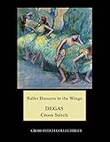 Ballet Dancers in the Wings: Degas cross stitch patterns