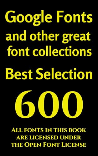 Google Fonts and other great font collections: Best Selection 600