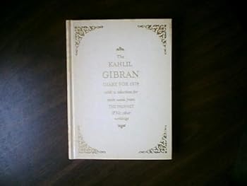 Hardcover The Kahlil Gibran Diary for 1978 with a Selection for Each Week From the Prophet & His Other Writings. (Ivory Binding) Book