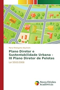 Paperback Plano Diretor e Sustentabilidade Urbana - III Plano Diretor de Pelotas [Portuguese] Book