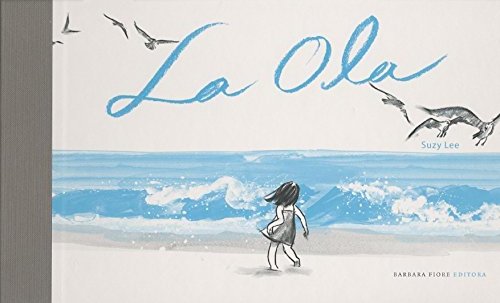 La ola (Cuentos (barbara Fiore)) La ola (Cuentos (barbara Fiore))