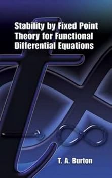 Paperback Stability by Fixed Point Theory for Functional Differential Equations (Dover Books on Mathematics) Book
