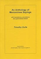 An anthology of Menominee sayings: With translations, annotations and grammatical sketch 3895862746 Book Cover