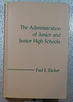 The administration of junior and senior high schools B0007EF6OO Book Cover