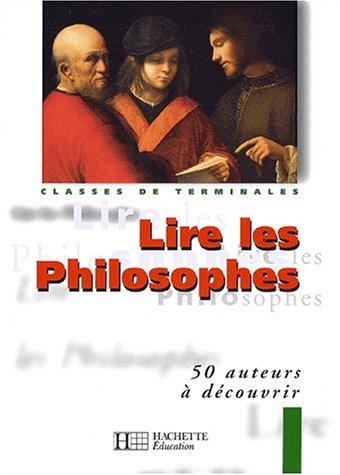 Télécharger Lire les philosophes : 50 auteurs à découvrir Livre PDF Gratuit