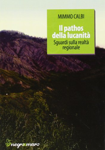 Il Pathos Della Lucanità