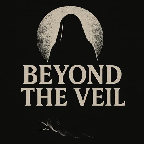 Beyond The Veil Podcast | Episode 1: The Haunting of Ivy House / Late Night Poltergeist copertina
