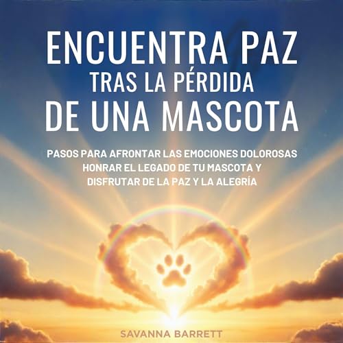 『Encuentra paz tras la p&eacute;rdida de una mascota』のカバーアート