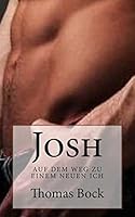 Josh: Auf dem Weg zu einem neuen Ich 1519408900 Book Cover