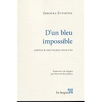 D'UN BLEU IMPOSSIBLE
