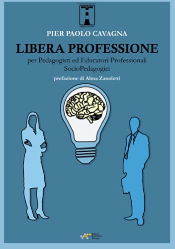 Libera professione per Pedagogisti ed Educatori Professionali Socio-Pedagog