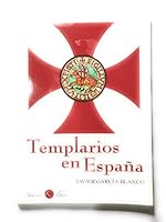 Templarios en España : historia de la orden en los reinos peninsulares 849402955X Book Cover