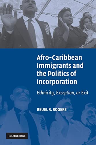 Afro Immigrants Politics Incorp: Ethnicity, Exception, or Exit